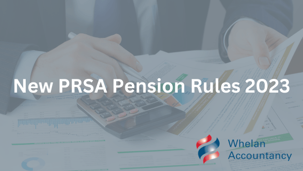 New PRSA Pension Rules 2023